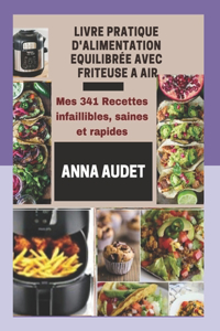Livre Pratique d'Alimentation Équilibrée Avec Friteuse a Air