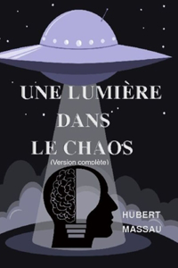 lumière dans le chaos