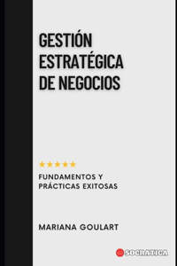 Gestión Estratégica De Negocios