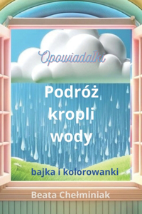 Podróż kropli wody.