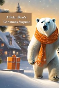 Polar Bear's Christmas Surprise