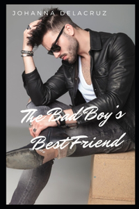 The Bad Boy's Best Friend