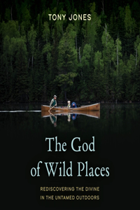 God of Wild Places