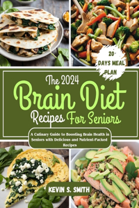 2024 Brain Diet Recipes For Seniors
