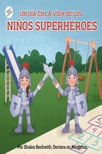 Día en la Vida de Los NIÑOS SUPERHÉROES