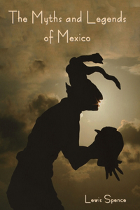 Myths and Legends of Mexico