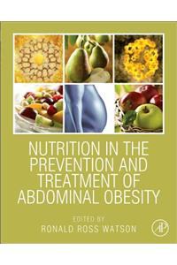 Nutrition in the Prevention and Treatment of Abdominal Obesity