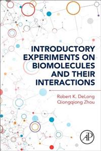 Introductory Experiments on Biomolecules and Their Interactions