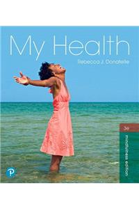 My Health Plus Mastering Health with Pearson Etext -- Access Card Package