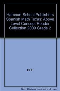 Harcourt School Publishers Spanish Math Texas: Above Level Concept Reader Collection 2009 Grade 2