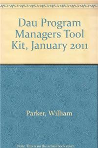 Dau Program Managers Tool Kit, January 2011