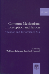 Common Mechanisms in Perception and Action