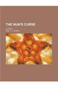 The Nun's Curse; A Novel