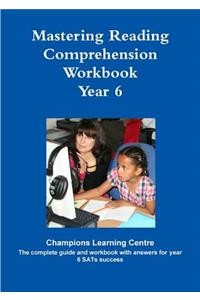 Mastering Reading Comprehension Workbook Year 6