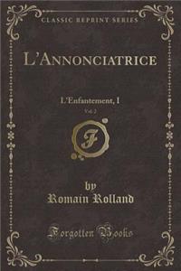 L'Annonciatrice, Vol. 2