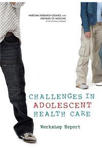 Challenges in Adolescent Health Care