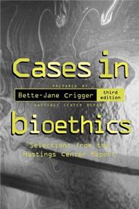 Cases in Bioethics