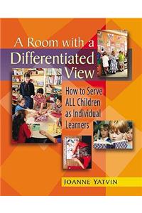 A Room with a Differentiated View