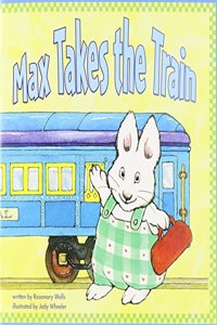 Reading 2007 Little Big Book Grade K.13: Max Takes the Train