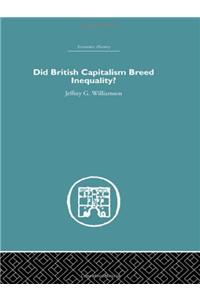 Did British Capitalism Breed Inequality?