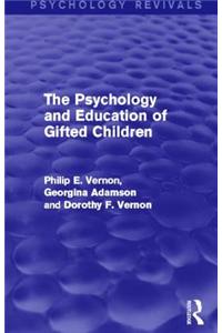 The Psychology and Education of Gifted Children