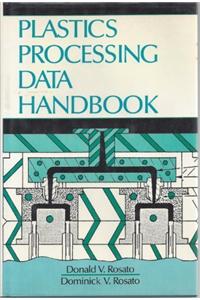 Plastics processing data handbook