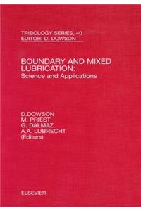 Boundary and Mixed Lubrication: Science and Applications