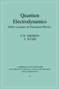 Quantum Electrodynamics: Gribov Lectures on Theoretical Physics