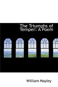 The Triumphs of Temper