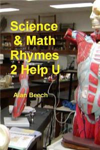 Science & Math Rhymes 2 Help U