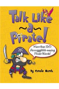 Talk Like a Pirate!