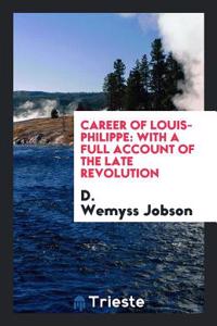 Career of Louis-Philippe
