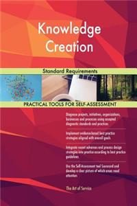 Knowledge Creation Standard Requirements