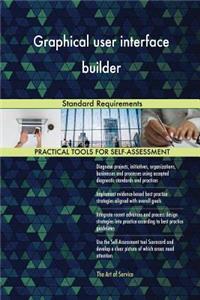 Graphical user interface builder Standard Requirements