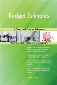 Budget Estimates A Clear and Concise Reference