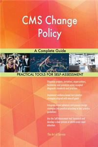 CMS Change Policy A Complete Guide