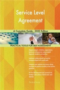 Service Level Agreement A Complete Guide - 2020 Edition