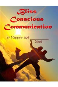 Bliss Conscious Communication