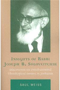 Insights of Rabbi Joseph B. Soloveitchik