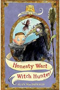 Honesty Wart: Witch Hunter!