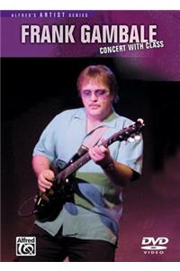 Frank Gambale -- Concert with Class