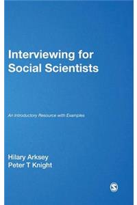 Interviewing for Social Scientists