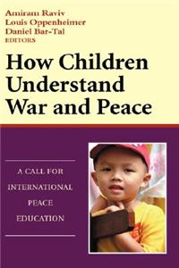 How Children Understand War and Peace