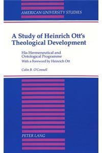 A Study of Heinrich Ott's Theological Development
