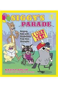 Siggy's Parade: Helping Kids with Disabilities Find Their Strengths