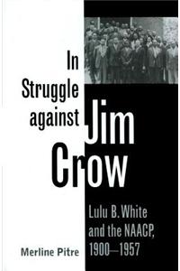 In Struggle Against Jim Crow