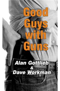 Good Guys with Guns