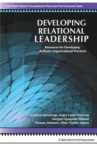 Developing Relational Leadership