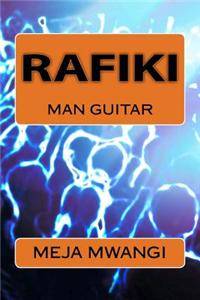 Rafiki - Man Guitar
