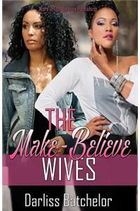 Make-Believe Wives